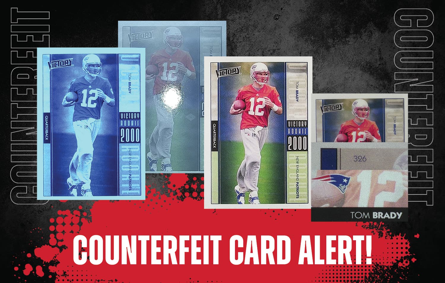 Counterfeit #326 Tom Brady Header